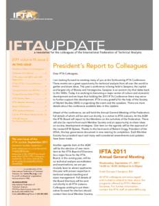 IFTAUPDATE  a newsletter for the colleagues of the International Federation of Technical Analysts 2011 volume 18 issue 2 President’s Report to Colleagues.. 1