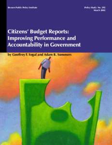 Reason Public Policy Institute  Citizens’ Budget Reports: Improving Performance and Accountability in Government by Geoffrey F. Segal and Adam B. Summers