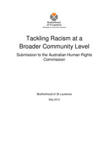 Tackling racism at a broader community level:  submission to the Australian Human Rights Commission re national anti racism strategy