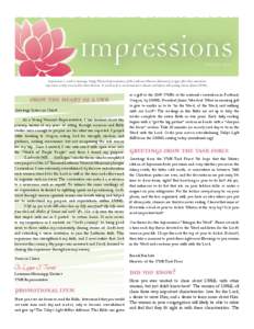 Impressions WINTER 2011 Impressions is a tool to encourage Young Woman Representatives of the Lutheran Women’s Missionary League after their convention experience as they serve in their home districts. It can be used a