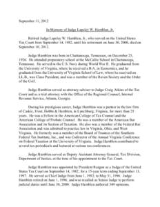 September 11, 2012 In Memory of Judge Lapsley W. Hamblen, Jr. Retired Judge Lapsley W. Hamblen, Jr., who served on the United States Tax Court from September 14, 1982, until his retirement on June 30, 2000, died on Septe