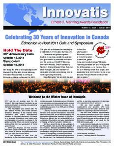 Volume 12, Issue 1, January[removed]Celebrating 30 Years of Innovation in Canada Edmonton to Host 2011 Gala and Symposium  Hold The Date