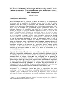 The Need for Rethinking the Concepts of Vulnerability and Risk from a Holistic Perspective: A Necessary Review and Criticism for Effective Risk Management1 Omar D Cardona The importance of terminology Human development h