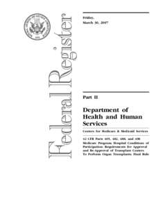 United Network for Organ Sharing / Organ donation / Kidney transplantation / Lung transplantation / Liver transplantation / Heart transplantation / Pancreas transplantation / Heart–lung transplant / Francis L. Delmonico / Medicine / Organ transplants / Organ transplantation