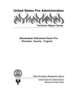 United States Fire Administration  Technical Report Series Shenandoah Retirement Home Fire Roanoke County, Virginia