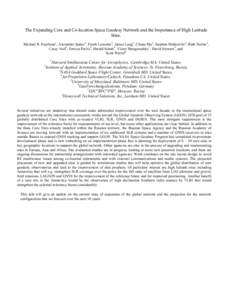 The Expanding Core and Co-location Space Geodesy Network and the Importance of High Latitude Sites. Michael R. Pearlman1, Alexander Ipatov2, Frank Lemoine3, James Long3, Chopo Ma3, Stephen Merkowitz3, Ruth Neilan4, Carey