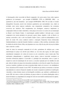 TAXAS CAMBIAIS DO MIL-RÉISHeitor Pinto de MOURA FILHO1 A historiografia sobre escravidão no Brasil comparada à de outros países focou sobre aspectos qualitativos da instituição – por exemplo (CARDOSO