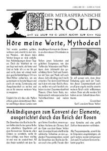 AUSGABE 30 - Jahr 14 n.d.E.  H H ö re m e i n e Wo r te, M yth o dea! Viel wurde gestritten, gelitten, verloren und erreicht in den letzten Monden... mit diesen öden