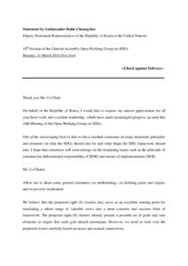 Statement by Ambassador Hahn Choong-hee Deputy Permanent Representative of the Republic of Korea to the United Nations 10th Session of the General Assembly Open Working Group on SDGs Monday, 31 March 2014 New York  <Chec