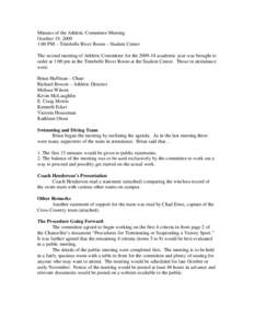 Minutes of the Athletic Committee Meeting October 19, 2009 1:00 PM – Trimbelle River Room – Student Center The second meeting of Athletic Committee for the[removed]academic year was brought to order at 1:00 pm in the