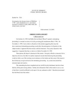 STATE OF VERMONT PUBLIC SERVICE BOARD Docket No[removed]Investigation into the provisions of PSB Rule[removed]pole attachments in re: procedures