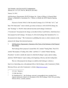 SECURITIES AND EXCHANGE COMMISSION (Release No[removed]; File No. SR-BATS[removed]January 16, 2014 Self-Regulatory Organizations; BATS Exchange, Inc.; Notice of Filing of a Proposed Rule Change, as Modified by Amendme