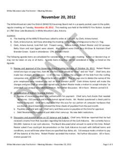 White Mountain Lake Fire District – Meeting Minutes  November 20, 2012 The White Mountain Lake Fire District (WMLFD) Governing Board met in a properly posted, open to the public, regular meeting on Tuesday, November 20