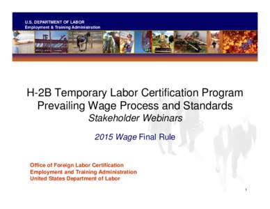 Macroeconomics / Socialism / Ethics / Management / Labour law / Minimum wage / H-2B visa / Employment / Wage / Human resource management / Labour relations / Employment compensation