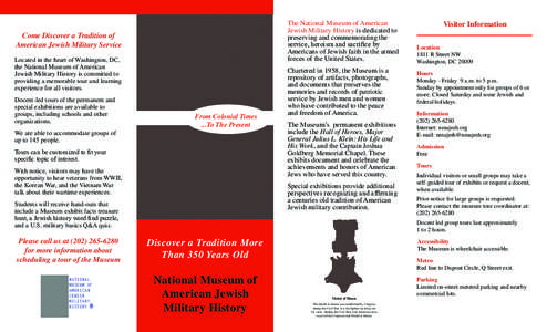 Military historiography / Dupont Circle / National Museum of American Jewish Military History / Joshua L. Goldberg / Uriah P. Levy / Museum of Jewish Heritage / Jewish military history / Jewish state / Military chaplain / Military / Religion in the United States / Jewish American military history