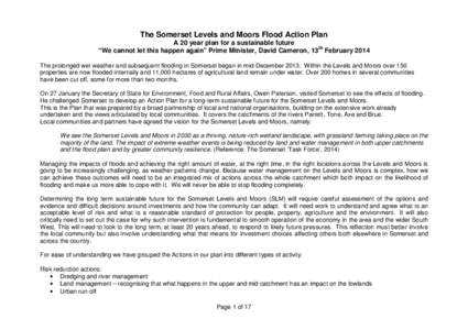 The Somerset Levels and Moors Flood Action Plan A 20 year plan for a sustainable future “We cannot let this happen again” Prime Minister, David Cameron, 13th February 2014 The prolonged wet weather and subsequent flo