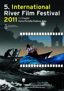 5. International River Film Festivalluglio Porta Portello Padova, Italy