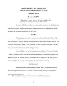 DELAWARE STATE BAR ASSOCIATION COMMITTEE ON PROFESSIONAL ETHICS OPINION[removed]December 16, 1994 This opinion is merely advisory and is not binding on the inquiring attorney, the courts or any other tribunal.