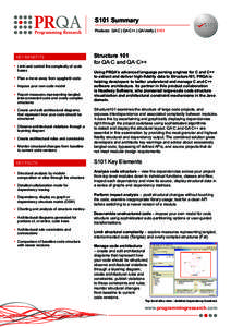 S101 Summary Products: QA·C | QA·C++ | QA·Verify | S101 KEY BENEFITS  •	 Limit and control the complexity of code