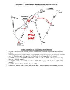 HOUCHENS / L.T. SMITH STADIUM AND WKU CAMPUS DIRECTION DIAGRAM  DRIVING DIRECTIONS TO HOUCHENS/LT SMITH STADIUM Our hosts at Western Kentucky University have gone to great lengths to alleviate any past traffic flow and p
