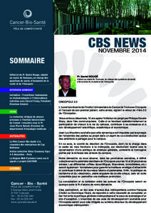 CBS NEWS NOVEMBRE 2014 SOMMAIRE Editorial du Pr Daniel Rougé, adjoint au maire de Toulouse, en charge des