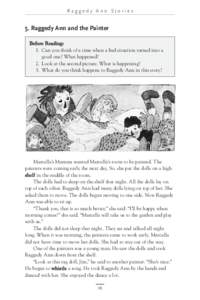 Raggedy Ann Stories  5. Raggedy Ann and the Painter Before Reading: 1. Can you think of a time when a bad situation turned into a good one? What happened?