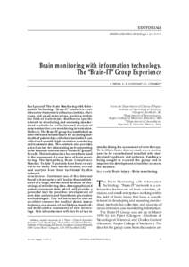 EDITORIALI MINERVA ANESTESIOL 2000;66(Suppl. 1 al N. 5):17-21 Brain monitoring with information technology. The “Brain-IT” Group Experience I. PIPER, C. F. CONTANT*, G. CITERIO**