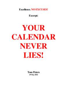 Excellence. NO EXCUSES! Excerpt: YOUR CALENDAR NEVER