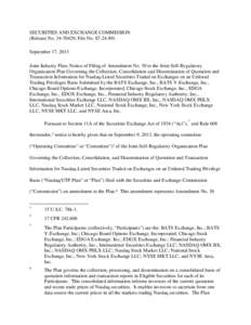 SECURITIES AND EXCHANGE COMMISSION (Release No[removed]; File No. S7[removed]September 17, 2013 Joint Industry Plan; Notice of Filing of Amendment No. 30 to the Joint Self-Regulatory Organization Plan Governing the Colle