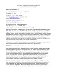 WISCONSIN EMPLOYMENT RELATIONS COMMISSION ARBITRATOR’S BIOGRAPHICAL SKETCH NAME: Janice K. Frankman, J.D. MAILING ADDRESS: 2811 University Avenue S.E. #14737 Minneapolis, MN[removed]TELEPHONE: Business: ([removed]