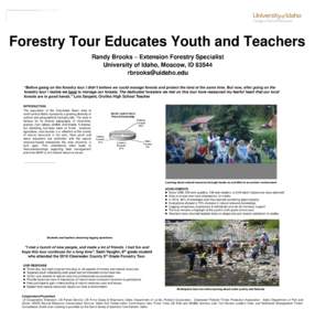 Forestry Tour Educates Youth and Teachers Randy Brooks – Extension Forestry Specialist University of Idaho, Moscow, ID[removed]removed] “Before going on the forestry tour I didn’t believe we could manage fo