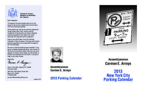 Carmen E. Arroyo Member of Assembly 84th District Dear Neighbor, Throughout the year people stop me on the street to tell me how helpful they find the New