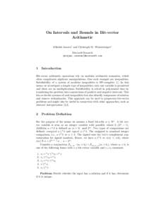 On Intervals and Bounds in Bit-vector Arithmetic Mikol´ aˇs Janota1 and Christoph M. Wintersteiger1 Microsoft Research {mikjan, cwinter}@microsoft.com