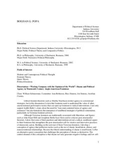 BOGDAN G. POPA Department of Political Science Indiana University 210 Woodburn Hall 1100 East Seventh Street Bloomington, Indiana, 47408