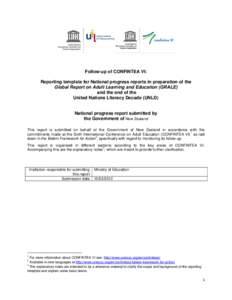 Follow-up of CONFINTEA VI: Reporting template for National progress reports in preparation of the Global Report on Adult Learning and Education (GRALE) and the end of the United Nations Literacy Decade (UNLD)