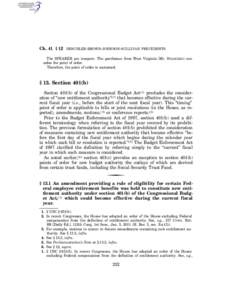 Ch. 41 § 12  DESCHLER-BROWN-JOHNSON-SULLIVAN PRECEDENTS The SPEAKER pro tempore. The gentleman from West Virginia (Mr. STAGGERS) concedes the point of order. Therefore, the point of order is sustained.