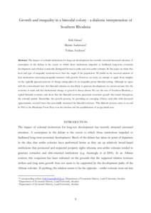 Growth and inequality in a bimodal colony - a dialectic interpretation of Southern Rhodesia Erik Green1 Martin Andersson2 Tobias Axelsson3 Abstract: The impact of colonial institutions for long-run development has recent