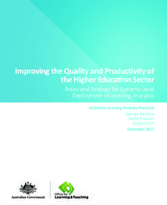 Improving the Quality and Productivity of the Higher Education Sector Policy and Strategy for Systems-Level Deployment of Learning Analytics Society for Learning Analytics Research