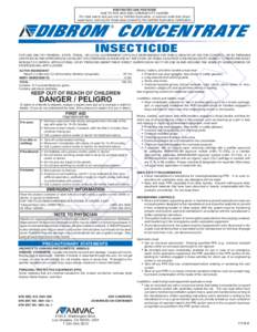 RESTRICTED USE PESTICIDE DUE TO EYE AND SKIN CORROSIVITY HAZARD For retail sale to and use only by Certified Applicators, or persons under their direct supervision, and only for those uses covered by the Certified Applic