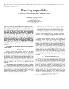 Proceedings of the 1st International Conference on Philosophy: Yesterday, Today, and Tomorrow (PYTT 2013), Global Science and Technology Forum, pp[removed]Remaking responsibility Complexity and scattered causes in human