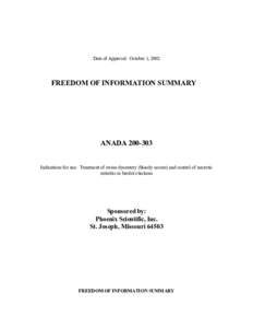 Date of Approval: October 1, 2002  FREEDOM OF INFORMATION SUMMARY ANADA[removed]Indications for use: Treatment of swine dysentery (bloody scours) and control of necrotic