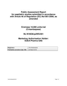 Public Assessment Report for paediatric studies submitted in accordance with Article 46 of Regulation (EC) No1901/2006, as amended  Erwinase 10,000 units/vial