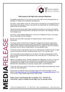 Chief Justice of the High Court coming to Blacktown Toongabbie Legal Centre (TLC) is proud to announce its fifth annual fundraising dinner on Saturday, 27 October 2012 at Bowman Hall, Blacktown. His Honour Justice Robert