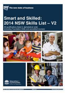 Smart and Skilled: 2014 NSW Skills List – V2 All qualifications listed in alphabetical order (including Foundation Skills and accredited courses)  NSW DEPARTMENT OF EDUCATION AND COMMUNITIES