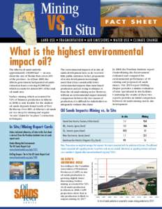 Mining vsIn Situ FAC T S H E E T  L a n d U s e • F r a g mentation • A ir E missions • Water Use • C limate Change