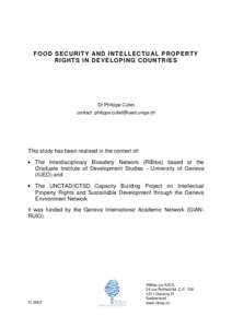 FOOD SECURITY AND INTELLECTUAL PROPERTY R I G H T S I N D E V E L OP I N G C O U N T R I E S Dr Philippe Cullet contact: [removed]