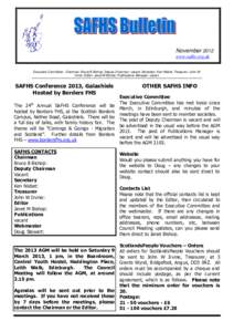 November 2012 www.safhs.org.uk Executive Committee: Chairman: Bruce B Bishop; Deputy Chairman: vacant; Secretary: Ken Nisbet; Treasurer: John W Irvine; Editor: Janet M Bishop; Publications Manager: vacant ***************