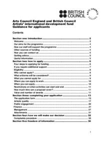 Arts Council England and British Council Artists’ international development fund Guidance for applicants Contents Section one: introduction .................................................................. 2 Welcome .