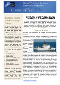 CountryFlyer 2014 Developing Practical Cooperation through Science The Russian Federation has been actively engaged within the