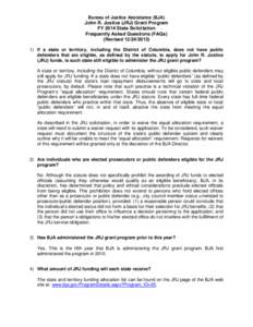 Bureau of Justice Assistance (BJA) John R. Justice (JRJ) Grant Program FY 2014 State Solicitation Frequently Asked Questions (FAQs) (Revised[removed]If a state or territory, including the District of Columbia, doe